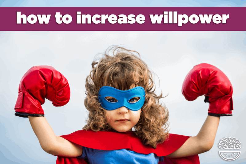How to Increase Willpower & KEEP New Year’s Resolutions
