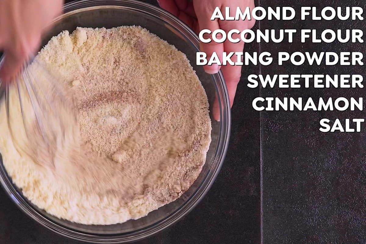 Whisk together almond flour, coconut flour, baking powder, sweetener of choice, cinnamon and salt.
