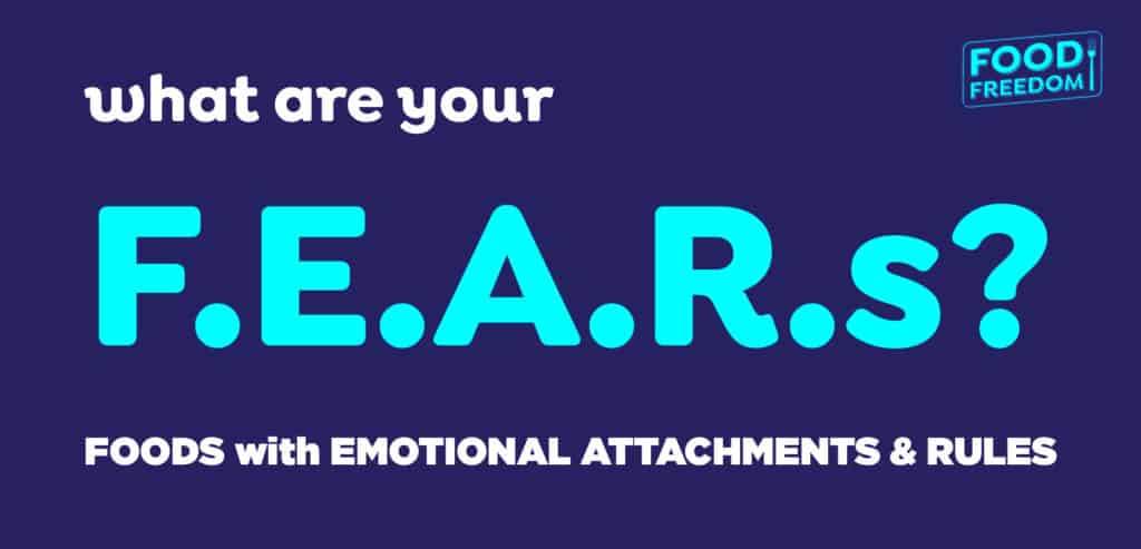 Overcoming Emotional Eating & FEAR Foods